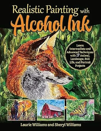 Realistic Painting with Alcohol Ink Creating Art with Alcohol Ink